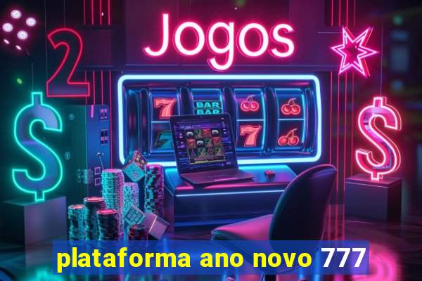 plataforma ano novo 777